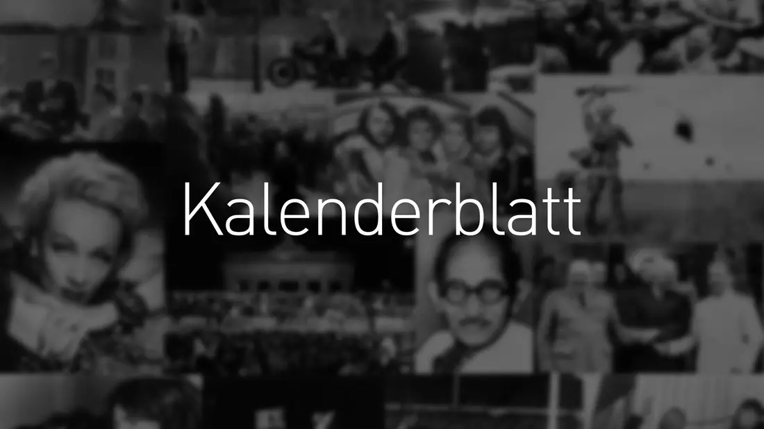 Tag für Tag finden Sie an dieser Stelle einen Rückblick auf Ereignisse, Anekdoten, Geburts- oder Sterbetage, die mit diesem Datum verbunden sind. - Bild: dpa