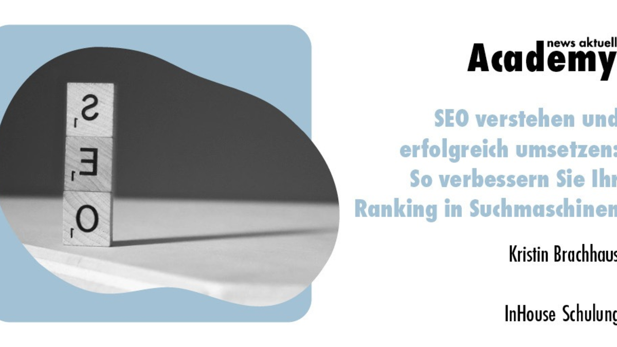 SEO verstehen und erfolgreich umsetzen: So verbessern Sie Ihr Ranking in Suchmaschinen und gewinnen neue Leser, User und Kunden - Foto: presseportal.de