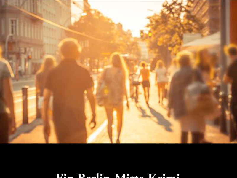 Krimi-Genuss für Hauptstadt-Liebhaber: Tod im Scheunenviertel / Ein fesselnder Berlin-Mitte-Krimi von P. Bergson über Reichtum, Verrat und Geheimnisse. Das ideale Geschenk für winterliche Abende - Foto: presseportal.de