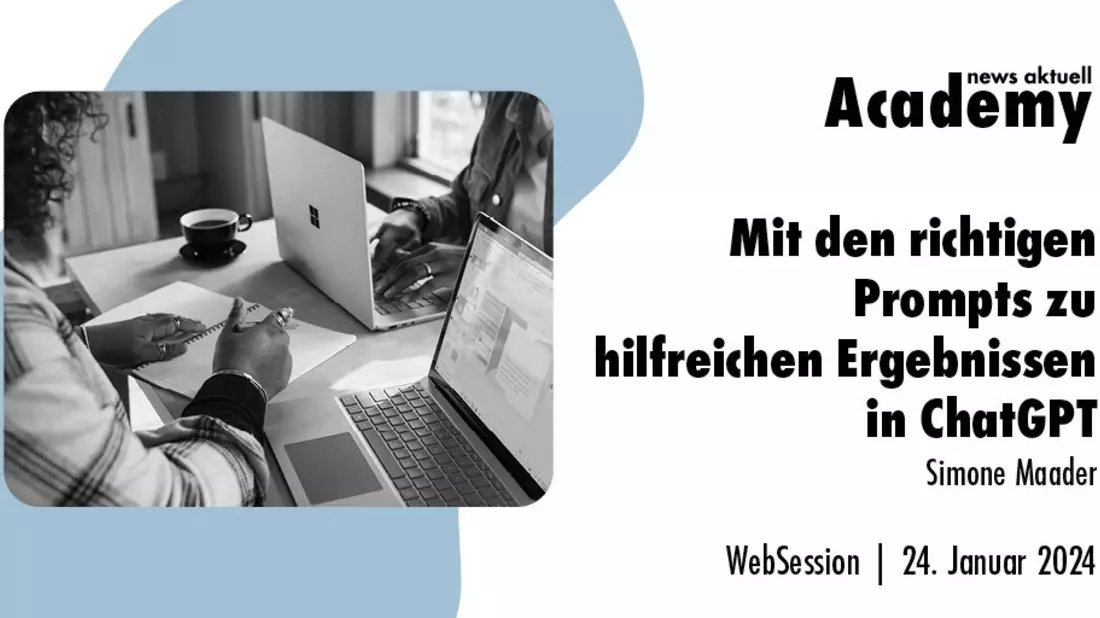 Mit den richtigen Prompts zu hilfreichen Ergebnissen in ChatGPT / Ein Online-Seminar der news aktuell Academy - Bild: presseportal.de