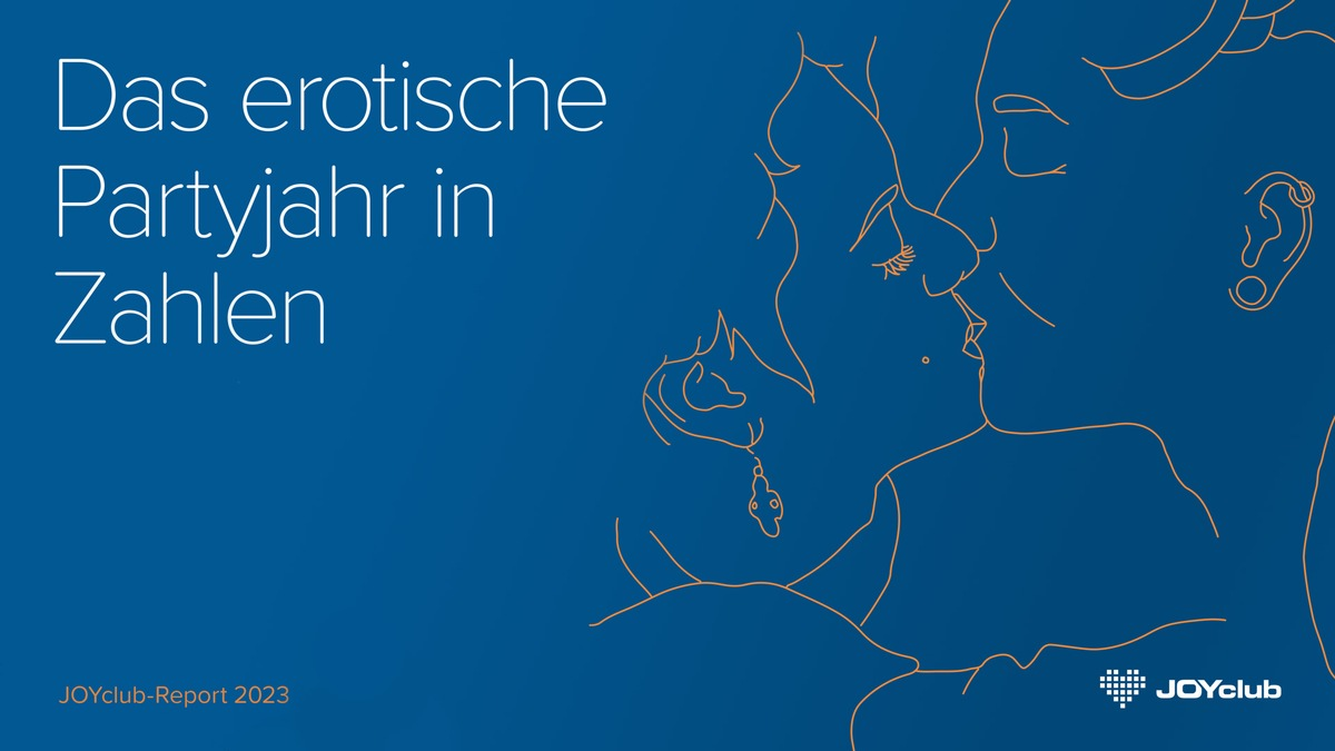 JOYclub-Report 2023: Das erotische Partyjahr in Zahlen - Foto: presseportal.de