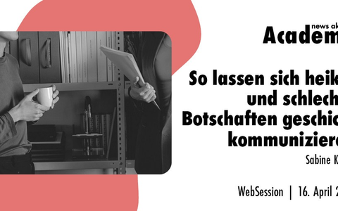 So lassen sich heikle und schlechte Botschaften geschickt kommunizieren / Ein Webinar in der Academy von news aktuell - Foto: presseportal.de