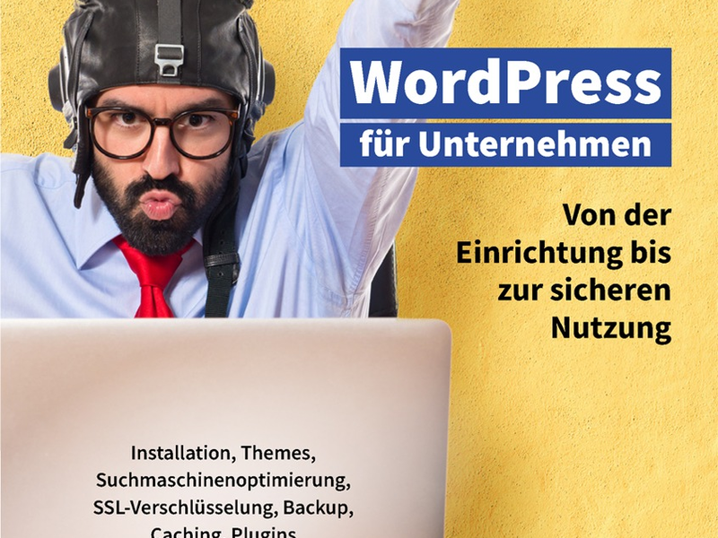 E-Book von heise regioconcept / WordPress für Unternehmen - von der Einrichtung bis zur sicheren Nutzung - Foto: presseportal.de