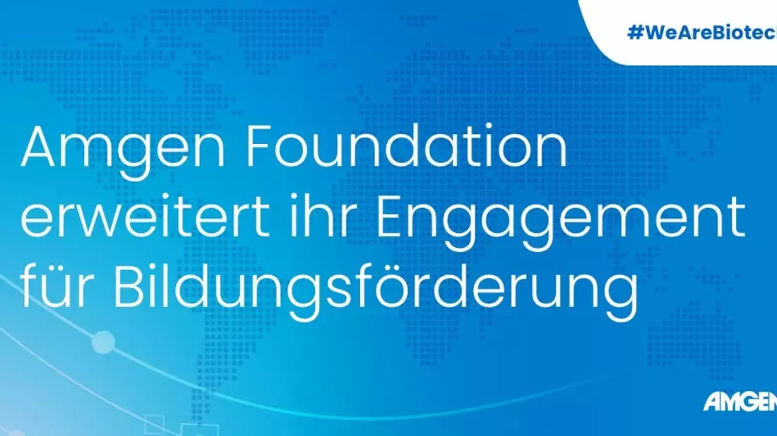 Amgen Foundation erweitert ihr Engagement für Bildungsförderung - Bild: presseportal.de