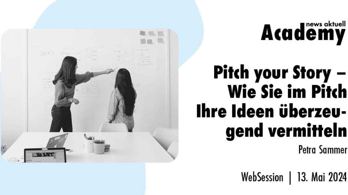 Pitch your Story - Wie Sie im Pitch Ihre Ideen überzeugend vermitteln / Ein Online-Seminar der news aktuell Academy am 13. Mai 2024 - Foto: presseportal.de