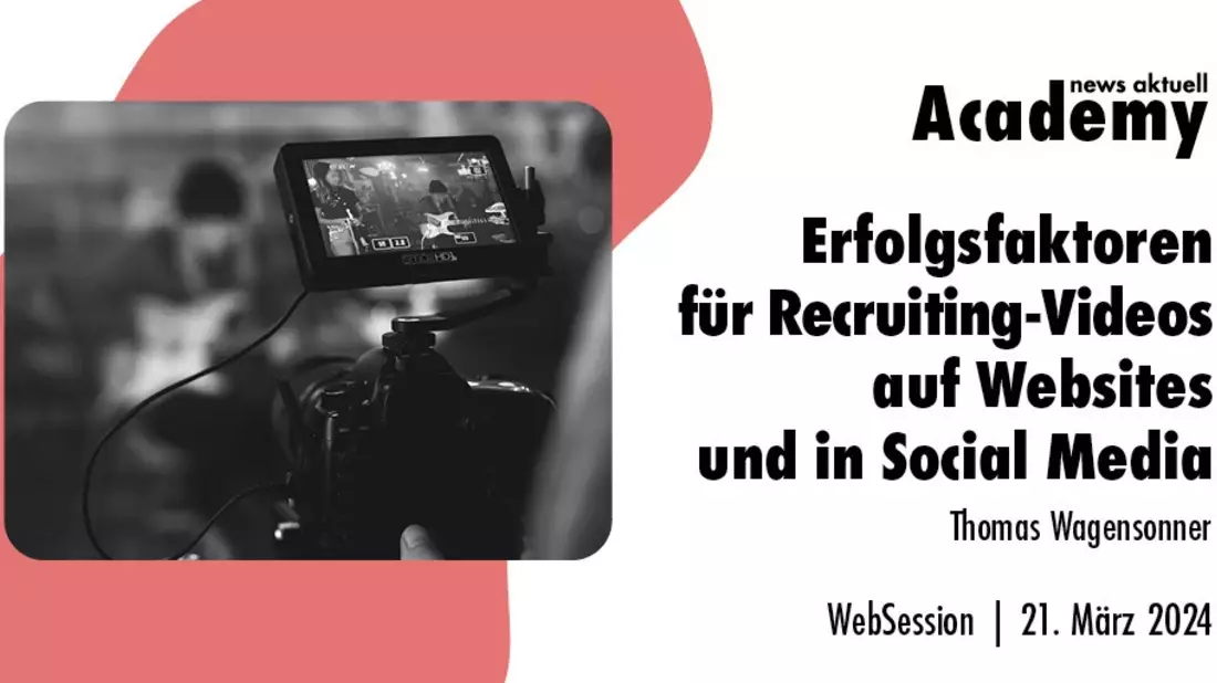 Erfolgsfaktoren für Recruiting-Videos auf Websites und in Social Media / Ein Online-Seminar der news aktuell Academy am 21. März 2024 - Bild: presseportal.de