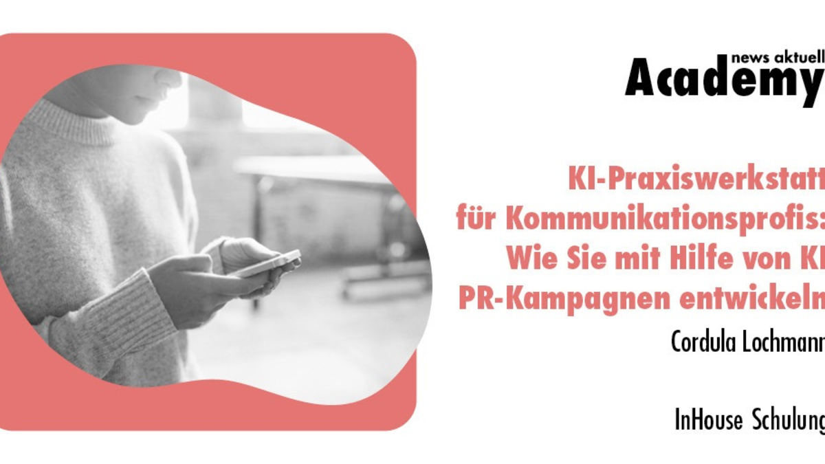 Prompting-Praxis für Profis: Wie PR-Kampagnen mit Hilfe von KI entstehen / Eine Inhouse-Schulung der news aktuell Academy - Foto: presseportal.de