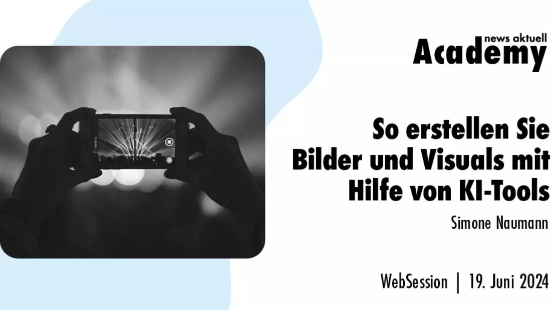 So erstellen Sie Bilder und Visuals mit Hilfe von KI-Tools / Ein Online-Seminar der news aktuell Academy - Bild: presseportal.de