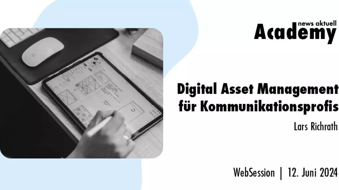 Digital Asset Management für Kommunikationsprofis / Ein Online-Seminar der news aktuell Academy - Bild: presseportal.de