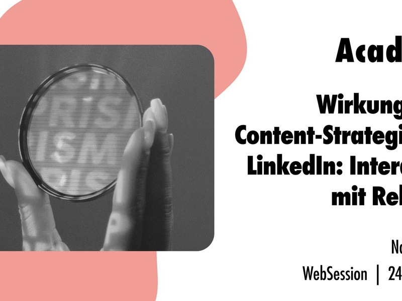 Wirkungsvolle Content-Strategien für LinkedIn: Interaktion mit Relevanz / Ein Online-Seminar der news aktuell Academy - Foto: presseportal.de