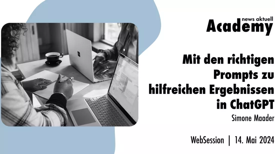 Mit den richtigen Prompts zu hilfreichen Ergebnissen in ChatGPT / Ein Online-Seminar der news aktuell Academy - Bild: presseportal.de