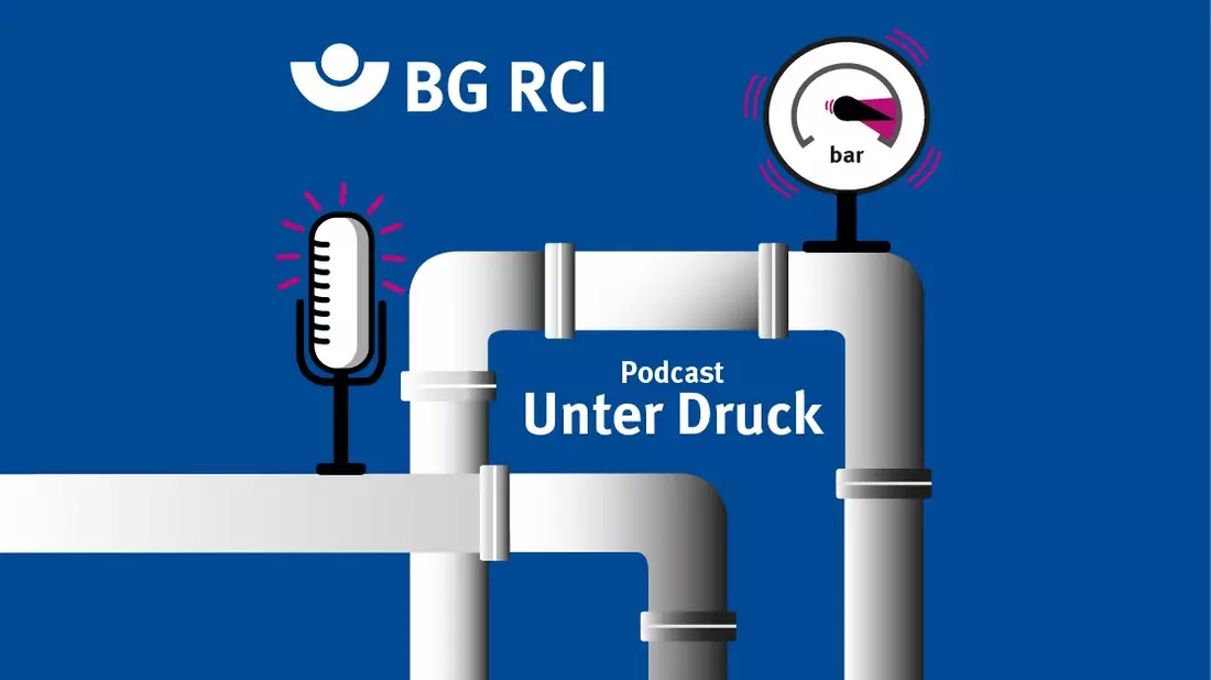 Hör Dich schlau mit Unter Druck / Neuer Podcast für Anlagen- und Verfahrenssicherheit der BG RCI - Bild: presseportal.de