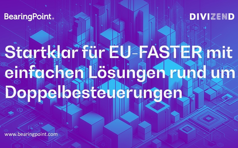 Tech meets Tax: Startklar für EU-FASTER mit einfachen Lösungen rund um Doppelbesteuerungen - Foto: presseportal.de
