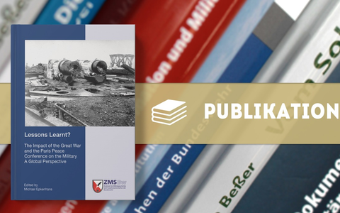 Neue Publikation der Postdamer Schriften: Lessons Learnt? The Impact of the Great War and the Paris peace Conference on the Military - a Global Perspective - Foto: presseportal.de