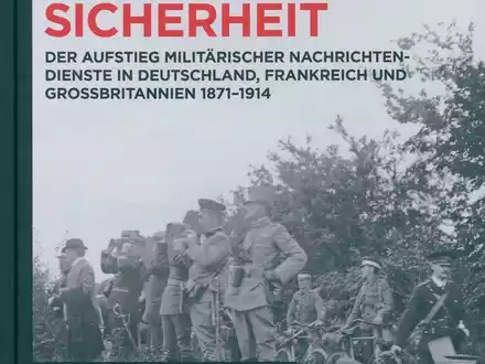 Erste Studie zur Gründungsphase militärischer Nachrichtendienste: Geheimnis und Sicherheit - Foto: presseportal.de