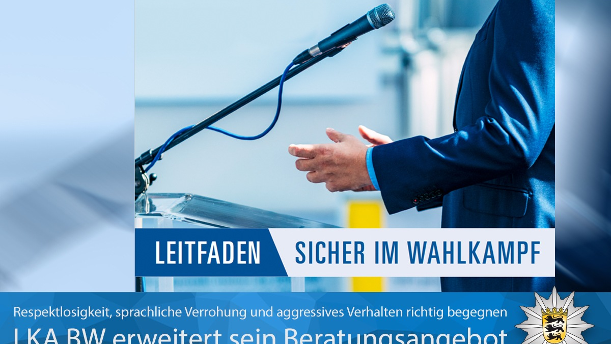 LKA-BW: Nicht nur Sicher im Wahlkampf - das LKA BW erweitert sein Beratungsangebot für Mandatstragende um eine psychologische Komponente und berät Kandidierende in einer Online-Veranstaltung - Foto: presseportal.de