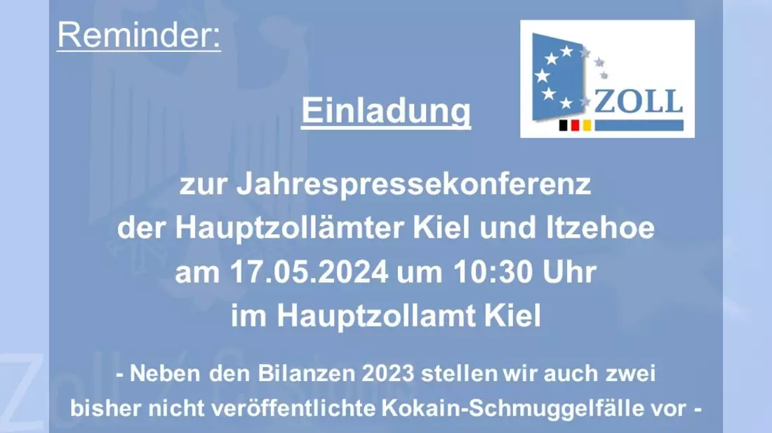 HZA-KI: Einladung des Zolls in Schleswig-Holstein zur Jahrespressekonferenz / Die Hauptzollämter Kiel und Itzehoe stellen ihre Bilanzzahlen aus 2023 und zusätzlich zwei Kokain-Schmuggelfälle vor - Bild: presseportal.de