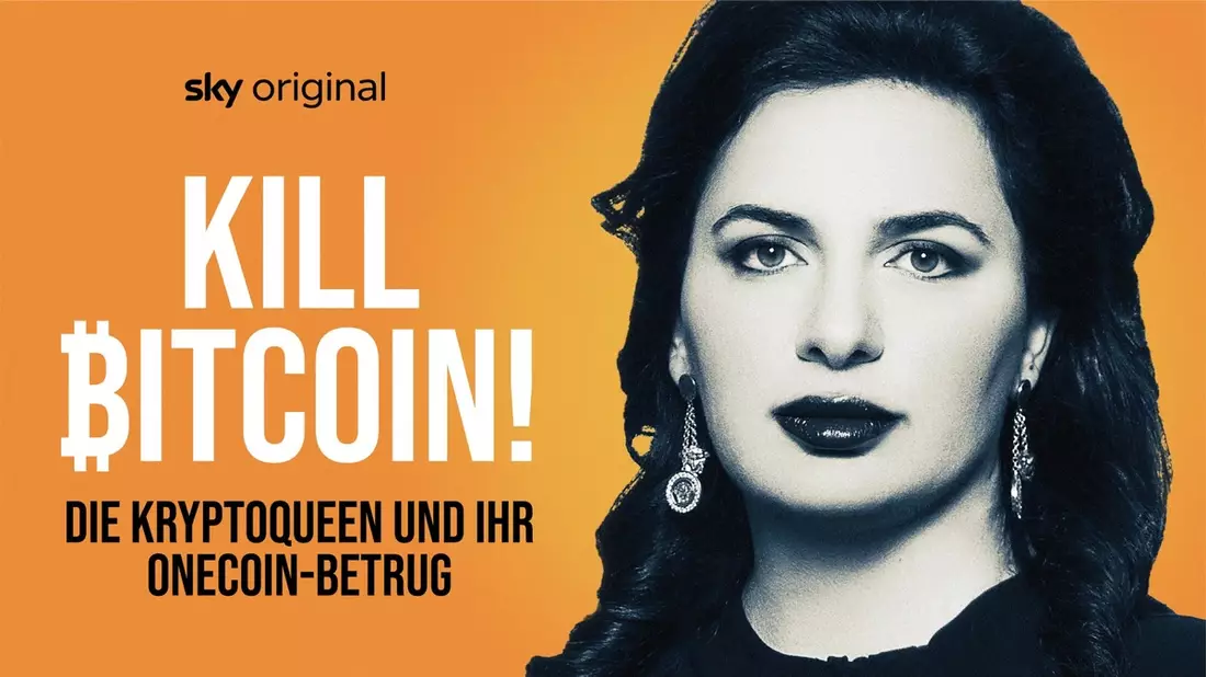 Die Sky Original Doku-Serie Kill Bitcoin! Die Kryptoqueen und ihr OneCoin-Betrug über Ruja Ignatova ab 27. Juni nur auf Sky und WOW - Bild: presseportal.de