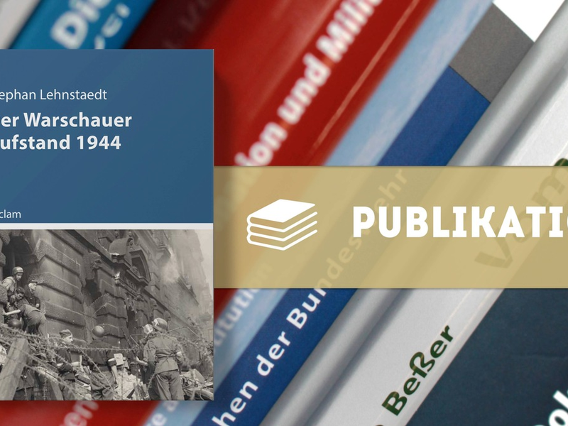 Neuerscheinung: Der Warschauer Aufstand 1944 - Foto: presseportal.de