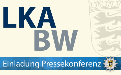 LKA-BW: Einladung zur Pressekonferenz der ZeOS NRW, des Zollkriminalamtes (ZKA), des Zollfahndungsamtes Stuttgart und des Landeskriminalamtes Baden-Württemberg - Foto: presseportal.de