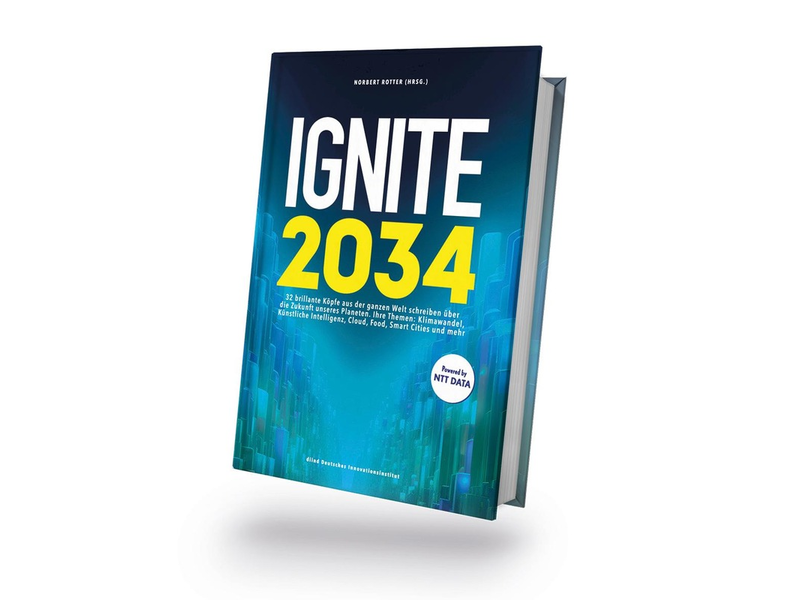 IGNITE.2034: Internationale Vordenker:innen beschreiben im neuen Zukunftsbuch die Welt in zehn Jahren / Szenarien zu Themen wie KI, Klimawandel, Medizin, Quantencomputer oder Energiegewinnung - Foto: presseportal.de