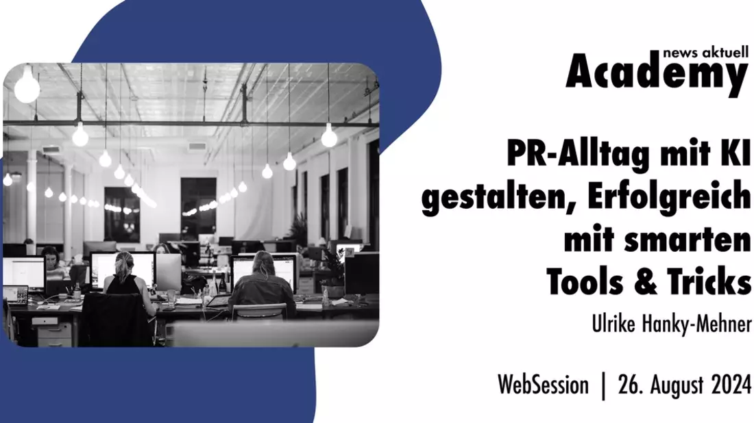 PR-Alltag mit KI gestalten: Erfolgreich mit smarten Tools & Tricks / Ein Online-Seminar der news aktuell Academy - Bild: presseportal.de