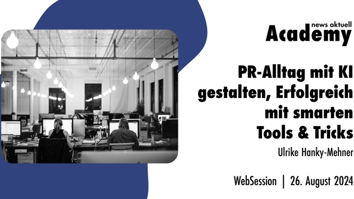 PR-Alltag mit KI gestalten: Erfolgreich mit smarten Tools & Tricks / Ein Online-Seminar der news aktuell Academy - Foto: presseportal.de