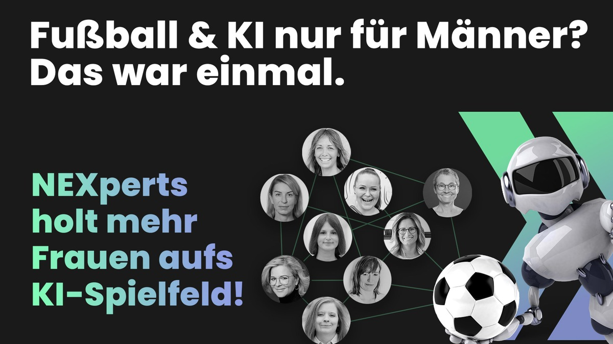 Sind Fußball und KI reine Männersache? NEXperts sagt nein und startet Kampagne für mehr Frauen auf dem KI-Spielfeld - Foto: presseportal.de