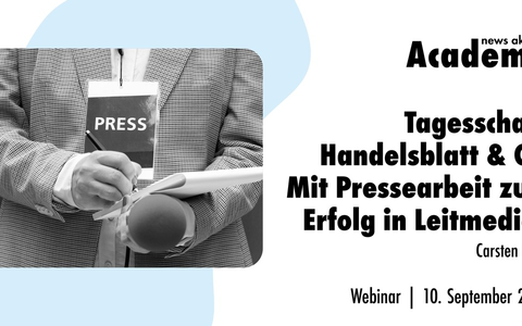 Tagesschau, Handelsblatt & Co: Mit Pressearbeit zum Erfolg in Leitmedien / Ein Online-Seminar der news aktuell Academy - Foto: presseportal.de