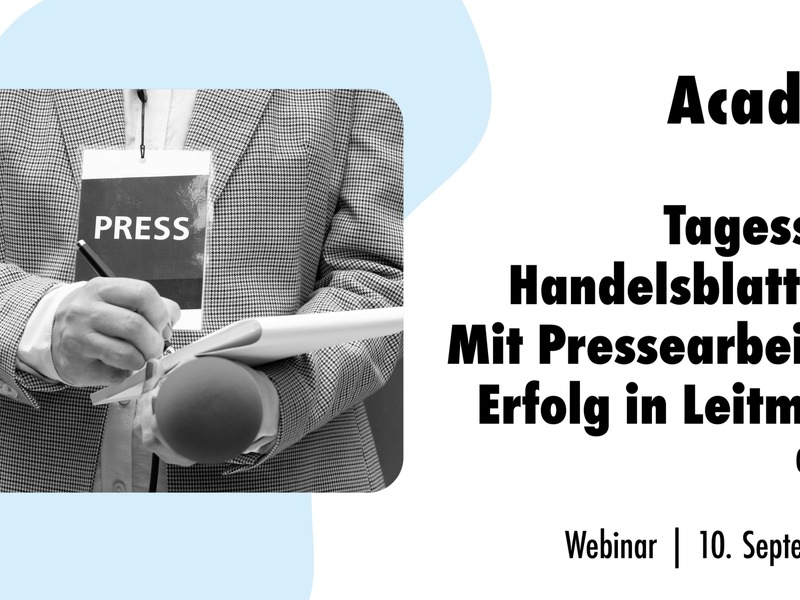 Tagesschau, Handelsblatt & Co: Mit Pressearbeit zum Erfolg in Leitmedien / Ein Online-Seminar der news aktuell Academy - Foto: presseportal.de