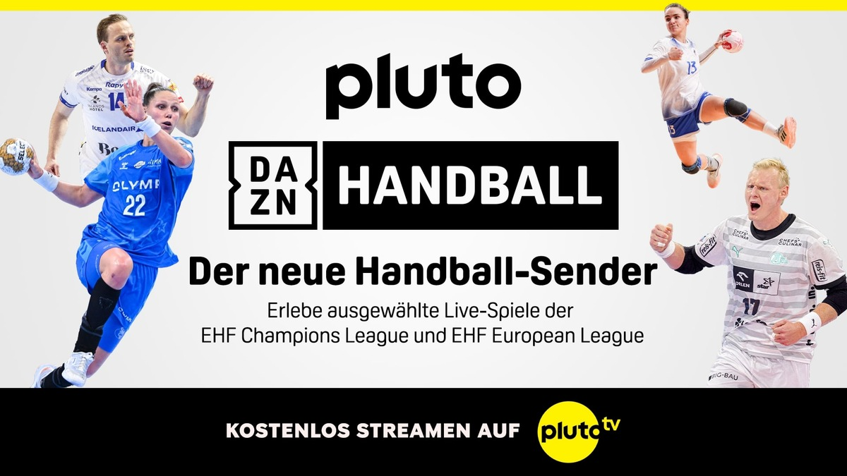 DAZN und Pluto TV erweitern strategische Partnerschaft und starten ersten reinen Handball Free-TV-Channel in Deutschland, Österreich und der Schweiz - Foto: presseportal.de