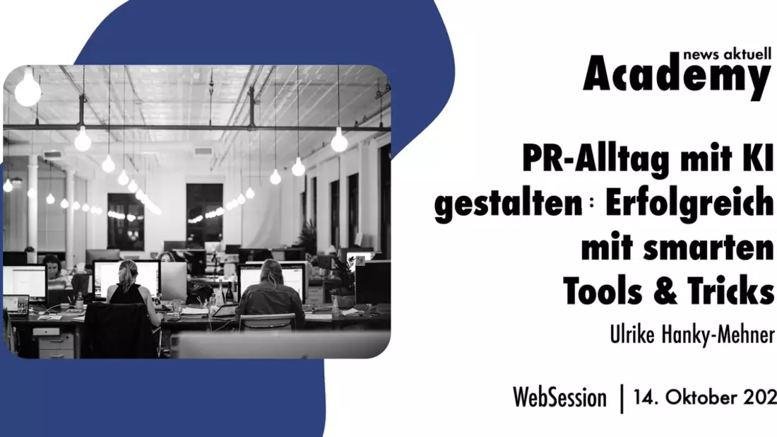 PR-Alltag mit KI gestalten: Erfolgreich mit smarten Tools & Tricks / Ein Online-Seminar der news aktuell Academy - Bild: presseportal.de