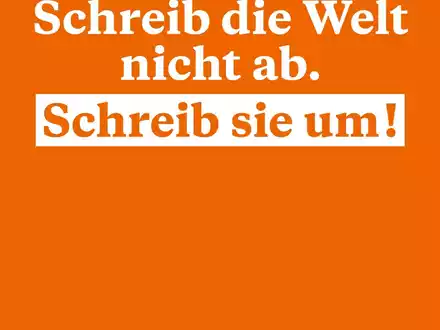 Schreib die Welt nicht ab. Schreib sie um! / Neue Plakatkampagne von Brot für die Welt wirbt für mehr Mut und Engagement - Foto: presseportal.de