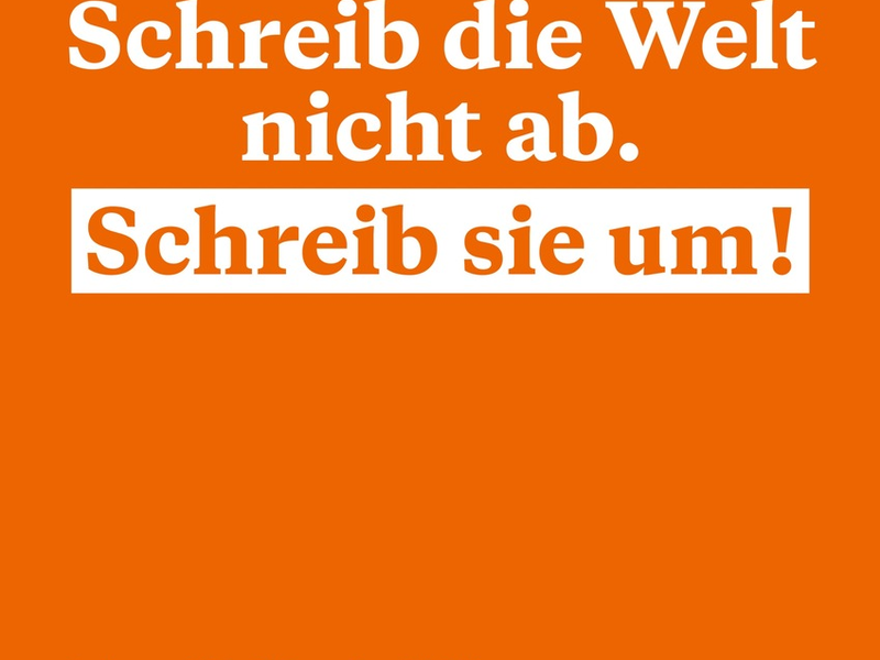 Schreib die Welt nicht ab. Schreib sie um! / Neue Plakatkampagne von Brot für die Welt wirbt für mehr Mut und Engagement - Foto: presseportal.de