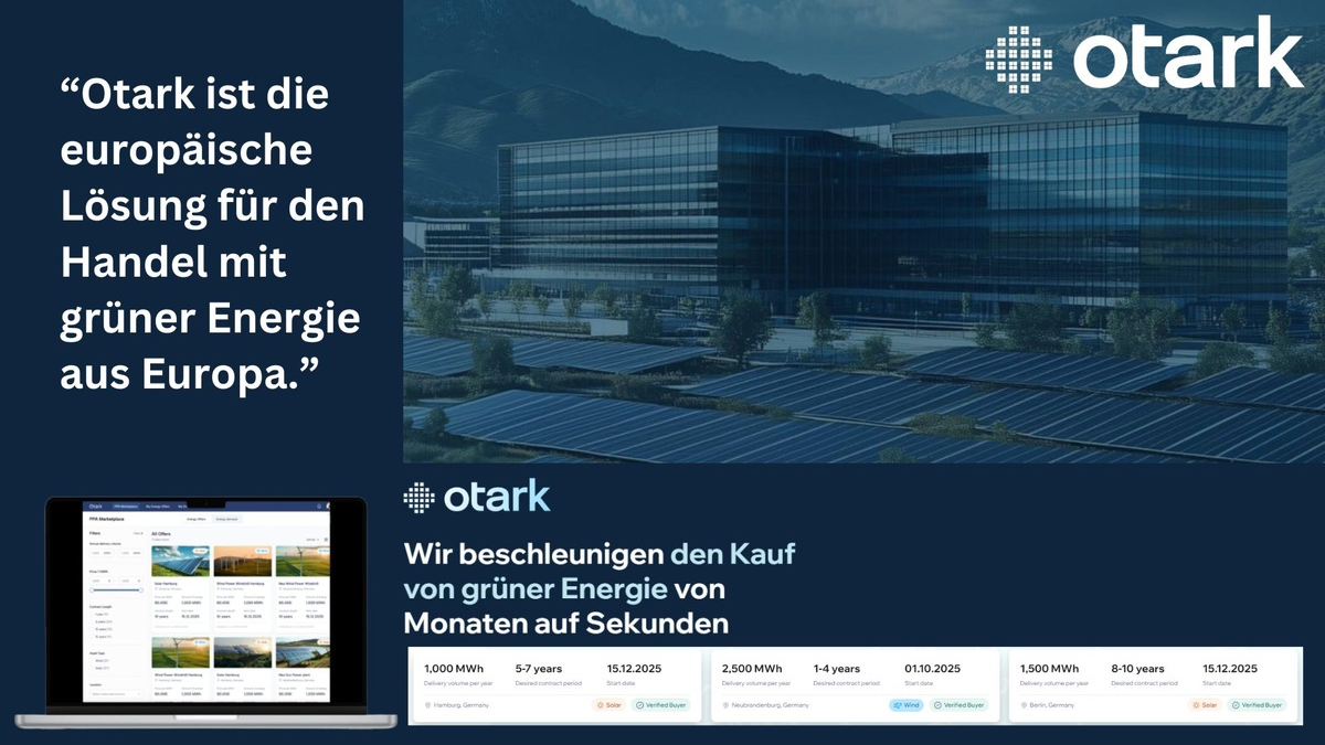 Greentech-Pionier Otark GmbH erhält 2,5 Millionen Euro in Seed-Finanzierung für innovative Grünstrom-Plattform - Foto: presseportal.de
