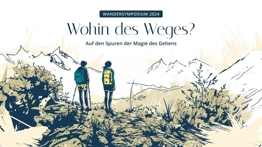 Wandersymposium 2024: WOHIN DES WEGES? – Auf den Spuren der „Magie des Gehens“ - Bild: presseportal.de