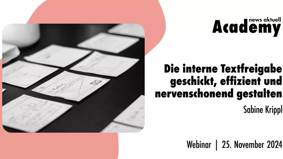 Die interne Textfreigabe geschickt, effizient und nervenschonend gestalten / Ein Webinar der news aktuell Academy - Bild: presseportal.de