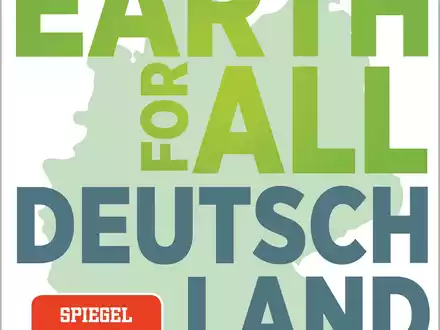 In «Earth for All» geht es um nichts weniger als die wichtigsten Maßnahmen, mit denen eine lebenswerte Zukunft der Menschheit noch zu retten wäre. - Foto: Verlag oekom