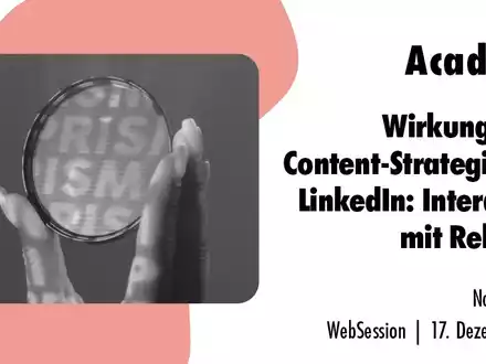 Wirkungsvolle Content-Strategien für LinkedIn: Interaktion mit Relevanz / Ein Online-Seminar der news aktuell Academy - Foto: presseportal.de