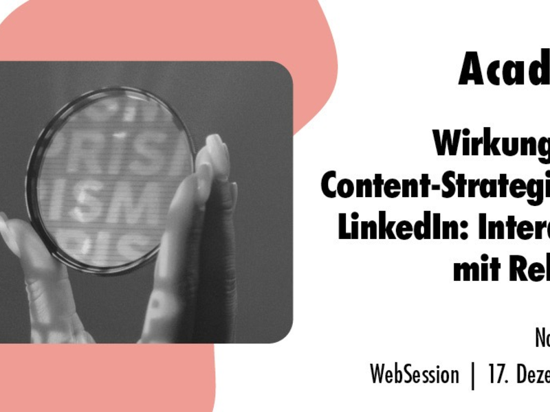 Wirkungsvolle Content-Strategien für LinkedIn: Interaktion mit Relevanz / Ein Online-Seminar der news aktuell Academy - Foto: presseportal.de