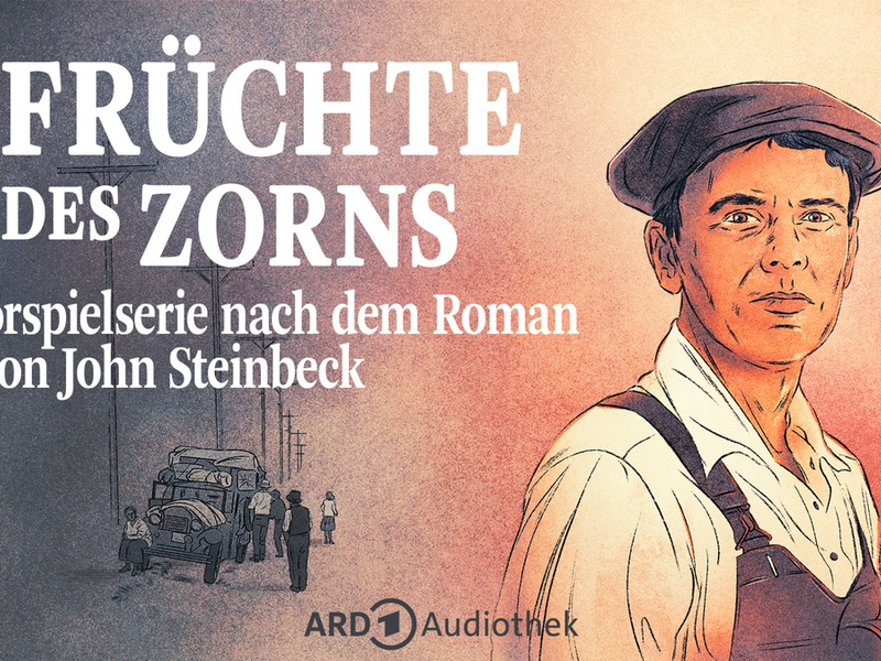 Früchte des Zorns- John Steinbecks Epos als Hörspielserie in der ARD Audiothek - Foto: presseportal.de