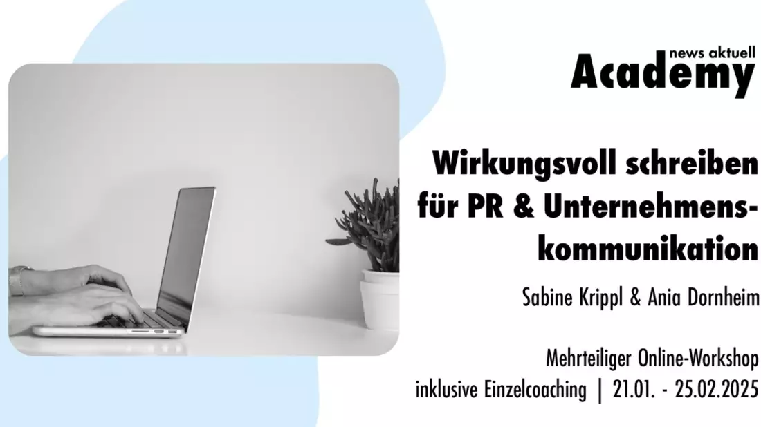 Wirkungsvoll schreiben für PR & professionelle Kommunikation / Ein mehrteiliger Online-Workshop mit individuellem Coaching in der news aktuell Academy - Bild: presseportal.de