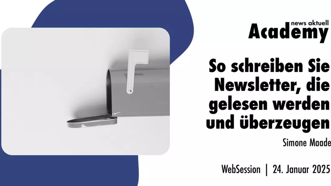 So schreiben Sie Newsletter, die gelesen werden und überzeugen / Ein Webinar in der news aktuell Academy - Bild: presseportal.de