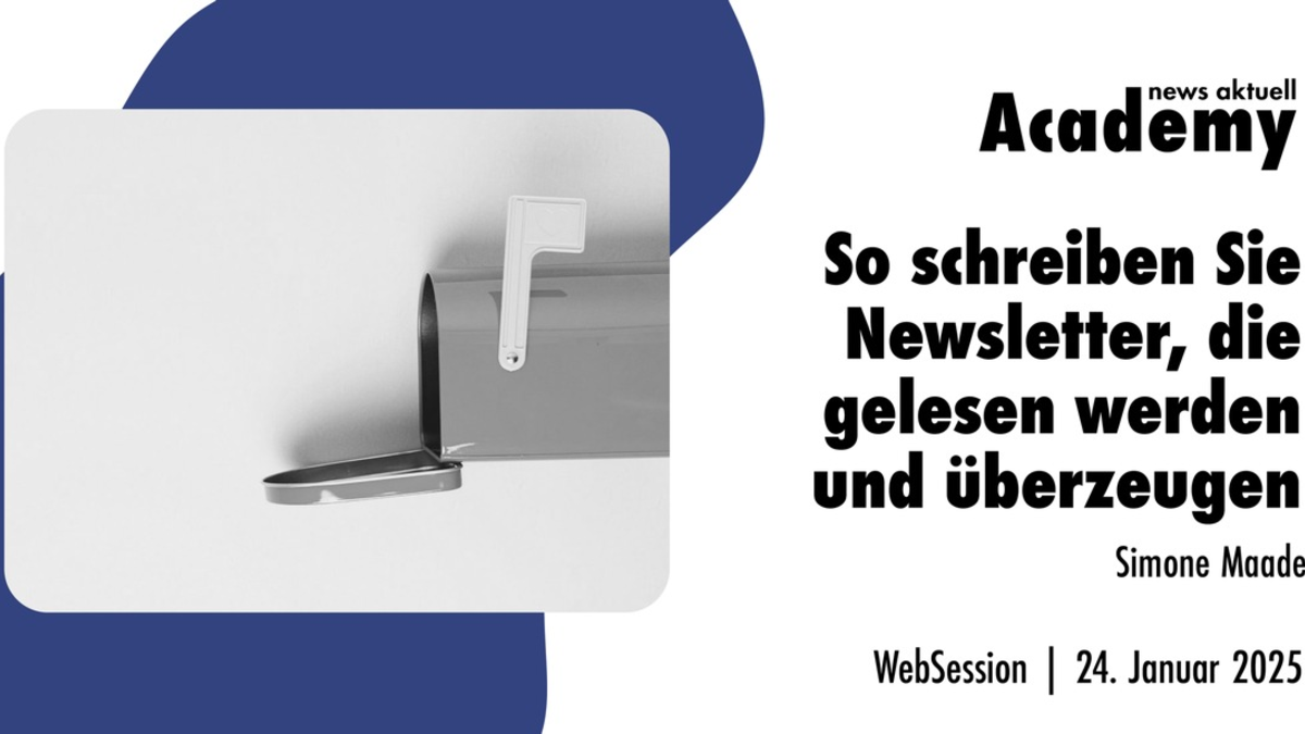 So schreiben Sie Newsletter, die gelesen werden und überzeugen / Ein Webinar in der news aktuell Academy - Foto: presseportal.de