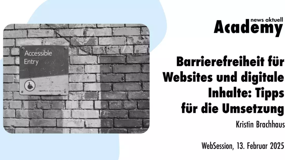 Barrierefreiheit für Websites und digitale Inhalte: Tipps für die Umsetzung / Ein Webinar in der Academy von news aktuell - Bild: presseportal.de