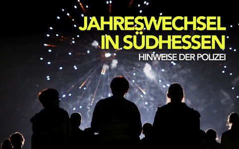 POL-DA: Südhessen: Wichtige Hinweise der Polizei für das Feiern zum Jahreswechsel - Foto: presseportal.de