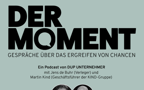 Martin Kind fordert im DUP-Podcast Der Moment Bürokratieabbau und Deregulierung und kritisiert Leistungsgedanken in Deutschland - Foto: presseportal.de