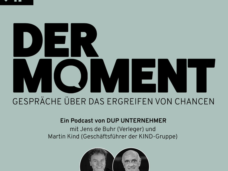 Martin Kind fordert im DUP-Podcast Der Moment Bürokratieabbau und Deregulierung und kritisiert Leistungsgedanken in Deutschland - Foto: presseportal.de
