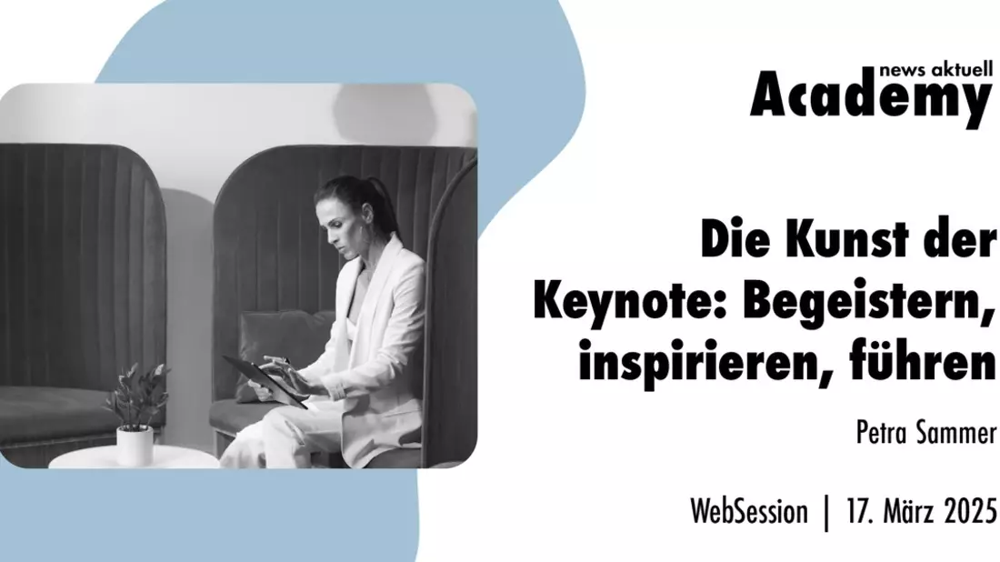 Die Kunst der Keynote: Begeistern, inspirieren, führen / Ein Webinar der news aktuell Academy - Bild: presseportal.de
