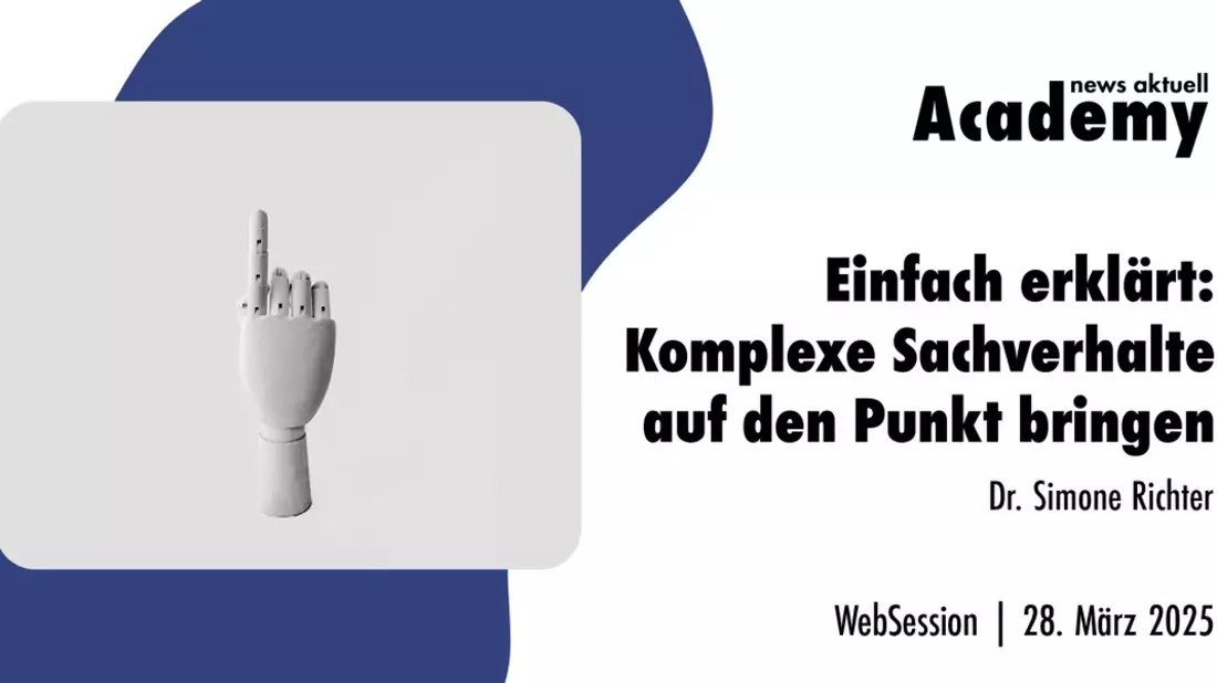 Einfach erklärt: Komplexe Inhalte auf den Punkt bringen / Ein Webinar der news aktuell Academy - Bild: presseportal.de